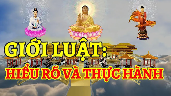 Giới Luật trong Đạo Phật: Nền Tảng Đạo Đức và Quy Tắc Kỷ Luật